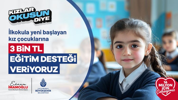 İBB’den “Kızlar Okusun Diye” Desteği